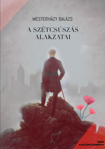 Mesterházy Balázs: A szétcsúszás alakzatai könyv