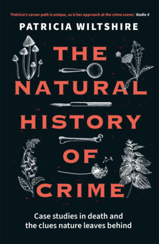 Patricia Wiltshire: The Natural History of Crime idegen