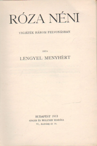 Lengyel Menyhért: Róza néni - Vígjáték három felvonásban antikvár