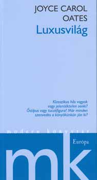 Joyce Carol Oates: Luxusvilág antikvár