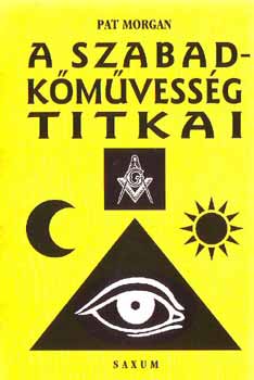 Pat Morgan: A szabadkőművesség titkai antikvár