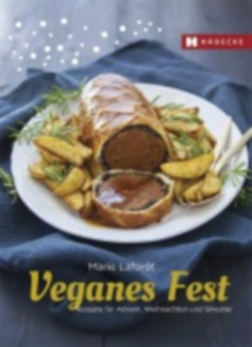 Laforêt, Marie: Veganes Fest idegen