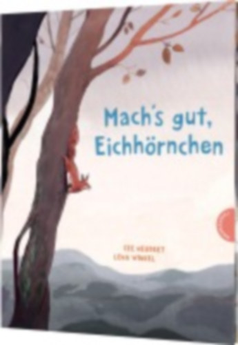 Neudert, Cee: Mach's gut, Eichhörnchen! idegen