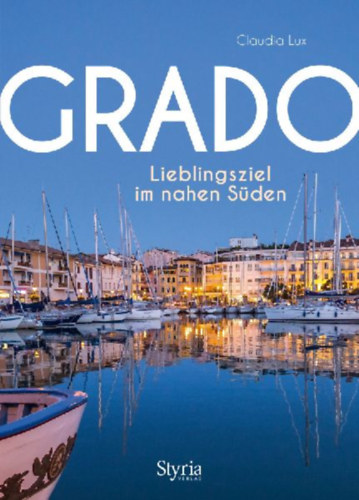 Lux, Claudia: Grado idegen