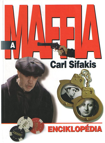 Carl Sifakis: A maffia Enciklopédia antikvár