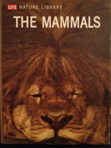 The Mammals (Life nature library) antikvár