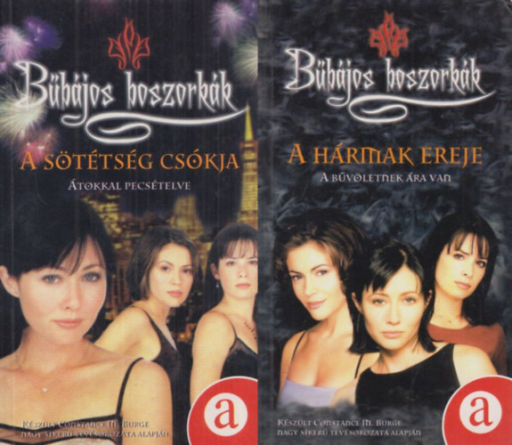 Eliza Willard: 2 db Bűbájos boszorkák: A hármak ereje - A bűvöletnek ára van + A sötétség csókja - Átokkal pecsételve antikvár