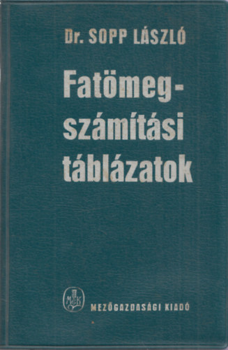 Dr. Sopp László: Fatömegszámítási táblázatok antikvár