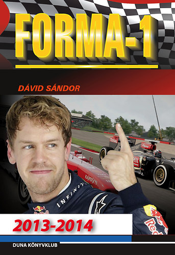 Dávid Sándor: Forma-1 sztorik 2013-2014 antikvár