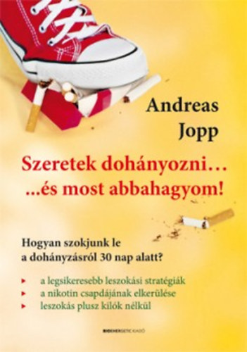 Andreas Jopp: Szeretek dohányozni...és most abbahagyom! könyv