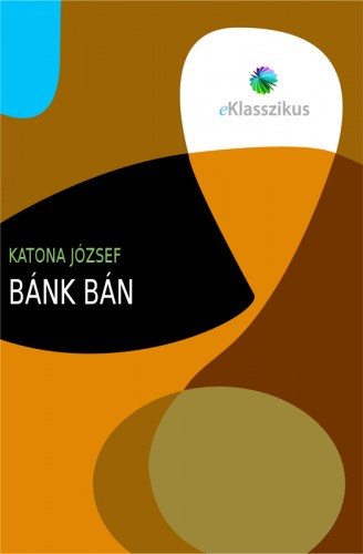 Katona József: Bánk bán e-Könyv