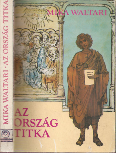 Mika Waltari, Szász Levente (ford.): Az ország titka - Marcus Mezentius Manilianus tizenegy levele a Kr.u. 30. esztendő tavaszáról antikvár