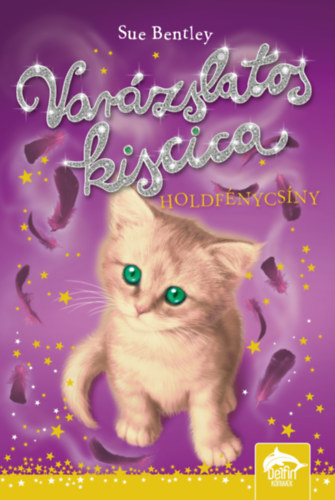 Bentley, Sue: Varázslatos kiscica - Holdfénycsíny könyv