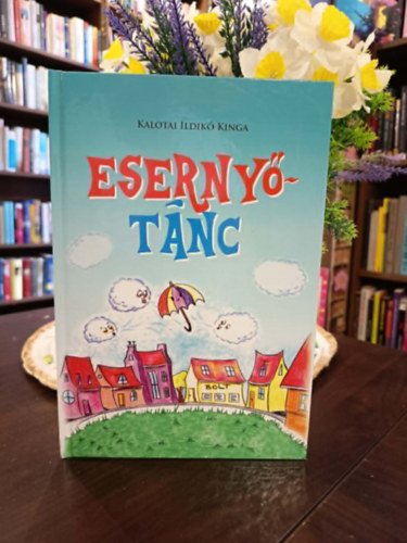 Kalotai Ildikó Kinga: Esernyőtánc antikvár