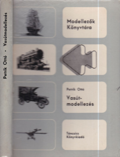 Petrik Ottó: Vasútmodellezés (Járművek)- Modellezők könyvtára) antikvár