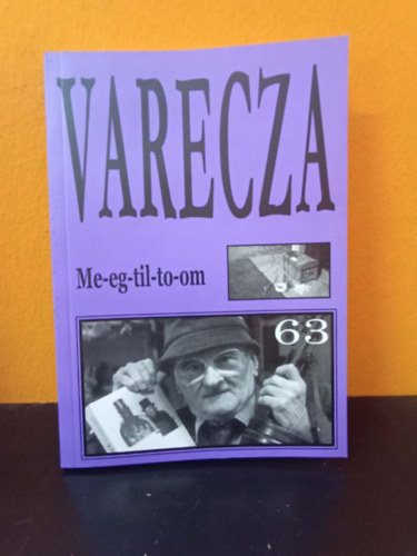 Varecza László /Szent Varecza/ Szent Varecza halott: Me-eg-til-to-om - Nagy magyar vádirat antikvár