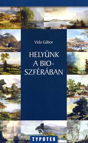 Vida Gábor: Helyünk a bioszférában könyv