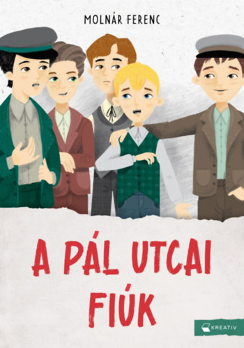 Molnár Ferenc: A Pál utcai fiúk könyv