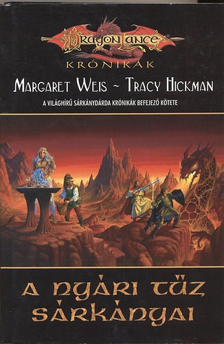 Weis, Margaret- Hickman, Tracy: A nyári tűz sárkányai (Dragonlance Krónikák) antikvár