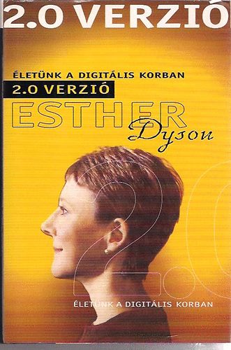 Esther Dyson: 2.0 verzió (életünk a digitális korban) antikvár