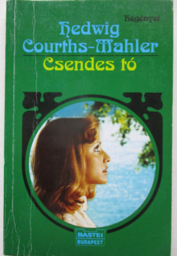 Hedwig Courths-Mahler: Csendes tó antikvár