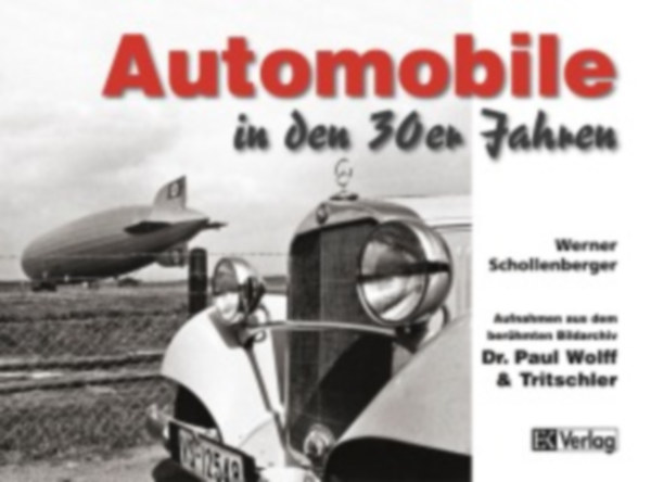 Schollenberger, Werner: Automobile in den 30er Jahren idegen