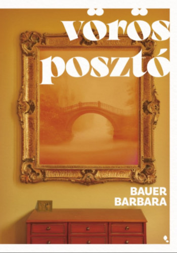 Bauer Barbara: Vörös posztó e-Könyv