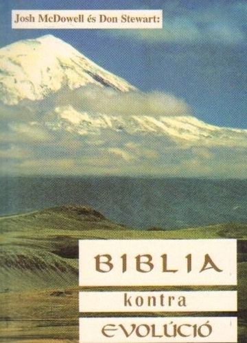 Josh McDowell; Don Stewart: Biblia kontra evolúció antikvár