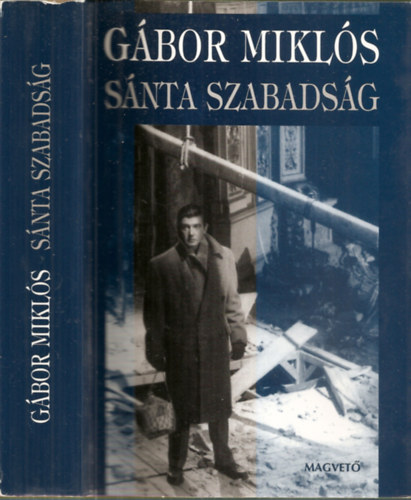 Gábor Miklós: Sánta szabadság antikvár