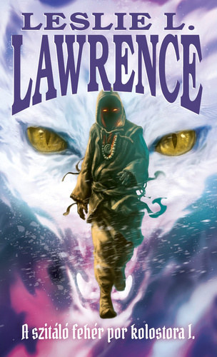 Lőrinc L. László (Leslie L. Lawrence): A szitáló fehér por kolostora I. antikvár