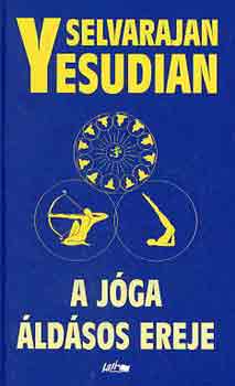 Selva Raja Yesudian: A jóga áldásos ereje antikvár