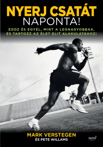 Williams, Peter, Mark Verstegen: Nyerj csatát naponta! antikvár