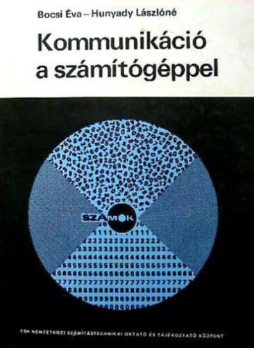 Bocsi Éva; Hunyady Lászlóné: Kommunikáció a számítógéppel antikvár
