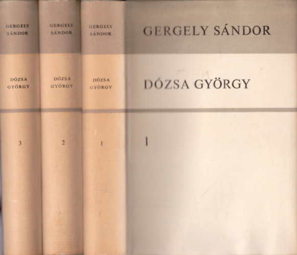 Gergely Sándor: Dózsa György I-III. antikvár
