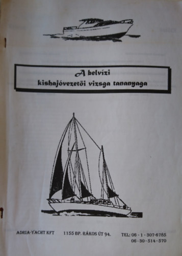 A belvízi kishajóvezetői vizsga tananyaga antikvár