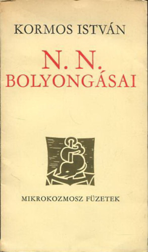 Kormos István: N. N. bolyongásai antikvár