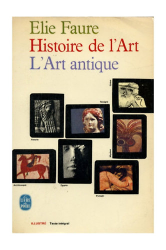 Elie Faure: Histoire de l'Art L'Art antique antikvár