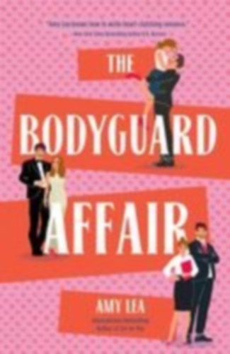 Lea, Amy: The Bodyguard Affair idegen