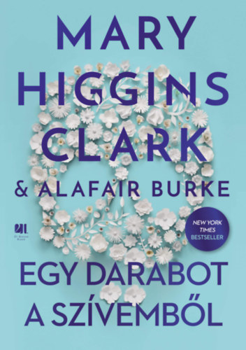 Mary Clark Higgins, Alafair Burke: Egy darabot a szívemből könyv
