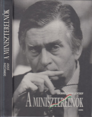 Debreczeni József: A miniszterelnök- Antall József és a rendszerváltozás (a szerző által dedikált) antikvár