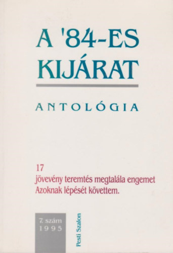 Kukorelly Endre (szerk.): A '84-es kijárat (antológia 17 nyelven) antikvár