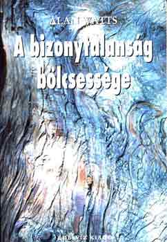 Alan Watts: A bizonytalanság bölcsessége antikvár