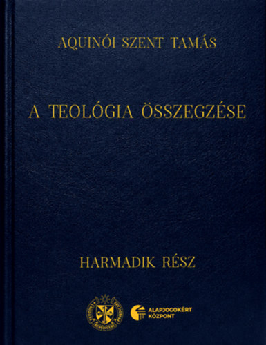 Aquinói Szent Tamás: A teológia összegzése könyv