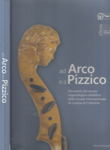 Ad Arco e a Pizzico (Hegedűk) antikvár
