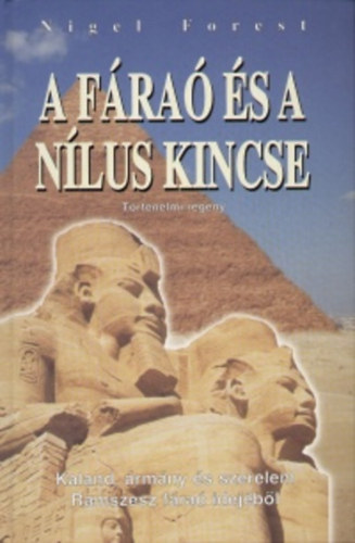Nigel Forest: A fáraó és a Nílus kincse könyv