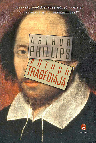 Arthur Phillips: Arthur tragédiája antikvár