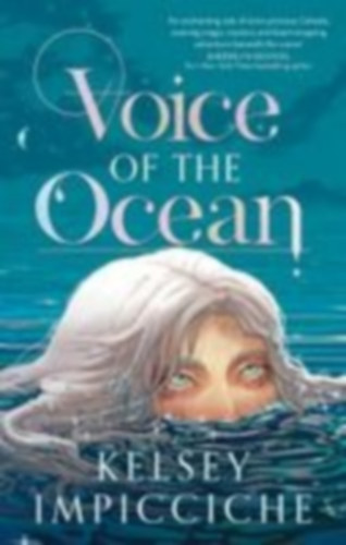 Impicciche, Kelsey: Voice of the Ocean idegen