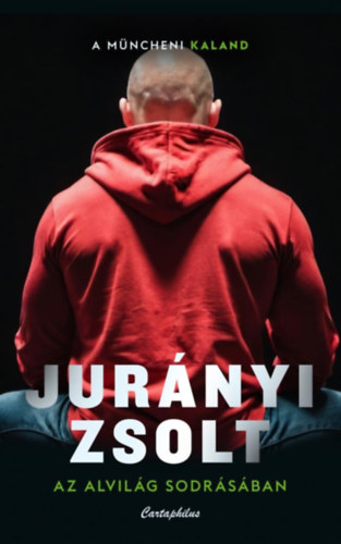 Jurányi Zsolt: Az alvilág sodrásában antikvár