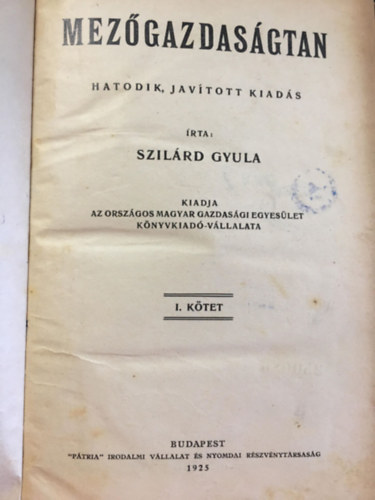 Szilárd Gyula: Mezőgazdaságtan I. könyv
