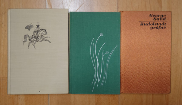 George Sand, Charlotte Brontë, Emily Bronte: 3 romantikus nagyregény női szerzők tollából: Jane Eyre, Üvöltő szelek, Rudolstadt grófné antikvár